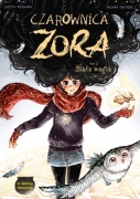 Czarownica Zora: Tom 3: Biała magia