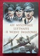 Asy Myśliwskie Luftwaffe II Wojny Światowej P. Kaplan