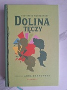 Lucy Maud Mantgomery dolina tęczy