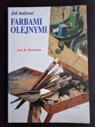 Jak malować farbami olejnymi - Parramon - bdb