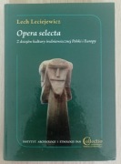 OPERA SELECTA. Z dziejów kultury średniowiecznej Polski i Europy. 