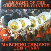 The Band Of The Grenadier Guards – Marching Through The Years (CD, 2006)