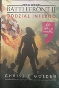 Star Wars Battlefront II: Oddział Inferno - Christie Golden