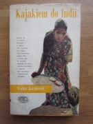 Kajakiem do Indii ___ Wacław Korabiewicz