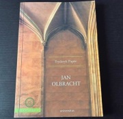 Fryderyk Papée - Jan Olbracht 