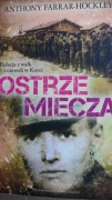 Ostrze miecza. Relacja z walk i niewoli w Korei Anthony Farrar-Hockley