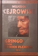 Wojciech Cejrowski - Gringo wśród dzikich plemion