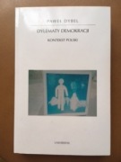 Paweł Dybel - Dylematy demokracji Kontekst polski