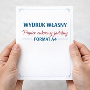 WYDRUK CUKROWY MASA CUKROWA WYDRUK PAPIER CUKROWY WŁASNA GRAFIKA TEKST - A4