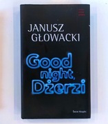 Janusz Głowacki "Good night Dżerzi"