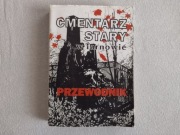 3szt Cmentarz Stary Tarnów przewodnik Sypek Potępa książki park autograf
