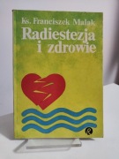 Radiestezja i zdrowie - ks. Franciszek Malak