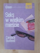 Seks w wielkim mieście. Candace Bushnell