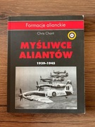 MYŚLIWCE ALIANTÓW 1939-1945 Chris Chant