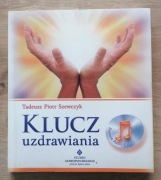 Klucz uzdrawiania Tadeusz Szewczyk + CD + dedykacja autora