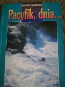 Pacyfik, dnia... Zbigniew Jankowski