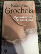 Upoważnienie do szczęścia Katarzyna Grochola