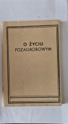 Książka O życiu ppzagrobowym