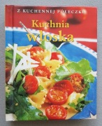 Kuchnia Włoska Z kuchennej półeczki Penny Stephens
