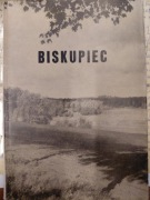 Biskupiec Z Dziejów Miasta I Powiatu Praca zbiorowa