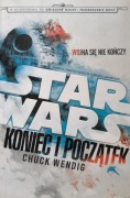 Star Wars Koniec i Początek Chuck Wendig