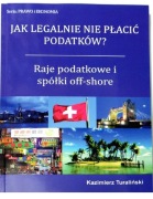 Raje podatkowe i spółki off-shore - jak legalnie nie płacić podatków? 