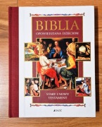 Biblia opowiedziana dzieciom. Stary i Nowy Testament