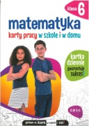 Matematyka. Karty pracy w szkole i w domu. Klasa 6