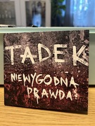 TADEK - NIEWYGODNA PRAWDA - ZOBACZ TEŻ INNE 