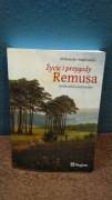 Aleksander Majkowski - Życie i przygody Remusa