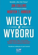 Wielcy z wyboru  Jim Collins, Morten Hansen
