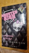 Lisi Harrison Monster high upiorna szkoła