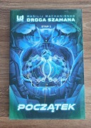 Droga Szamana - Początek - ETAP 1