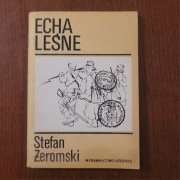 Leśne echa - Stefan Żeromski