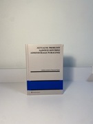 Aktualne problemy sądowej kontroli administracji publicznej