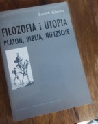 Filozofia i utopia Platon Biblia Nietzsche Leszek Kleszcz