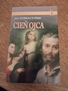 Cień Ojca. Jan Dobraczyński.