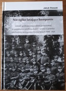 Jakub Staszak Nie tylko latające kompanie 
