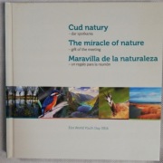 Cud natury - dar spotkania
