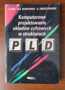 Komputerowe projektowanie układów cyfrowych w strukturach PLD
