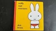 Miffy nad morzem Dick Bruna