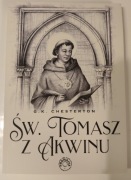 Św. Tomasz z Akwinu. G. K. Chesterton - stan bardzo dobry 