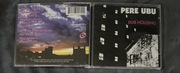 Pere Ubu. Dub Housing  CD