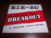 NIE-BO tribute to BREAKOUT Piotr Nalepa