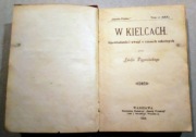 W Kielcach. Opowiadania i uwagi o czasach szkolnych. A Dygasiński. 1899 r.