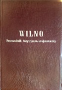 Kłos Juliusz Wilno (reprint przewodnika z 1937 r.)