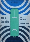 Radiotechnika dla praktyków i radioamatorów - T.Masewicz r. 1963