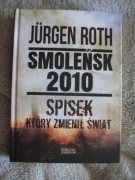 Smoleńsk 2010. Spisek, który zmienił świat Jürgen Roth