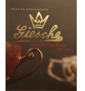 Giesche Bogucice Fabryka porcelany 1923-1945 Paulina Chmielewska