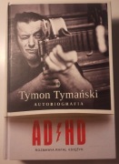 ADHD Rafał Księżyk, Tymon Tymański